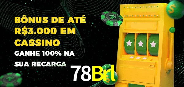 78Brl melhor bônus de depósito